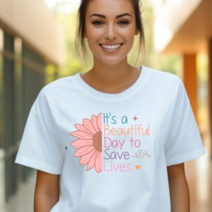 A BEAUTIFUL DAY TO SAVE LIVES
