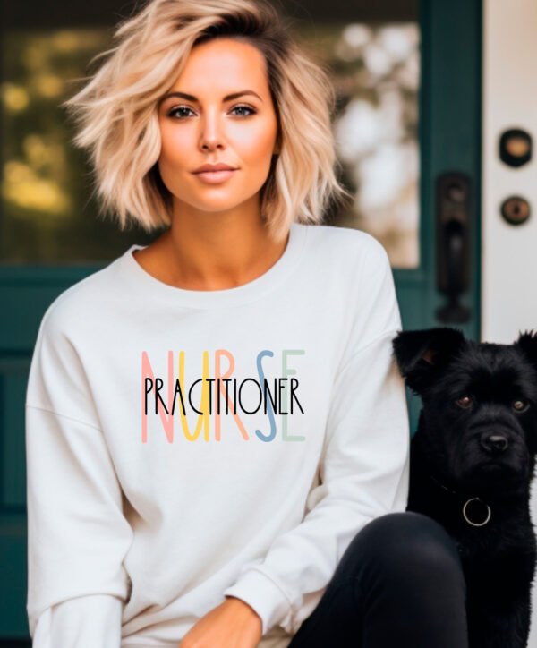 NURSE PRACTITIONER - SWEATSHIRT