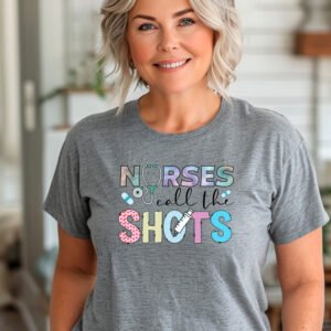 NURSES CALL THE SHOTS