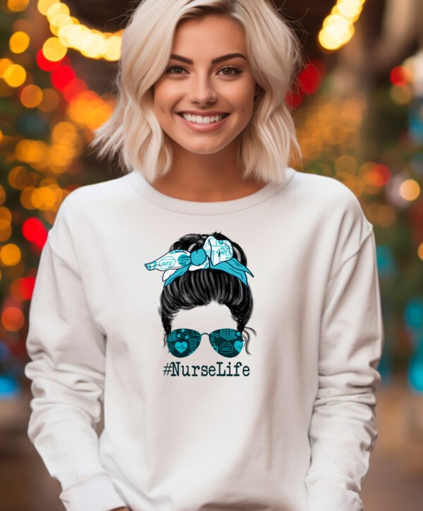 NURSE LIFE IN TEAL- SWEATSHIRT