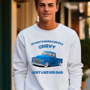 CHEVY LIKE MY BOY